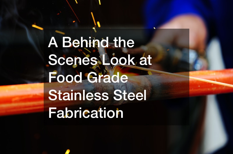 A Behind the Scenes Look at Food Grade Stainless Steel Fabrication