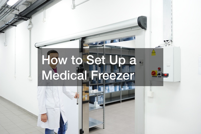 How to Set Up a Medical Freezer